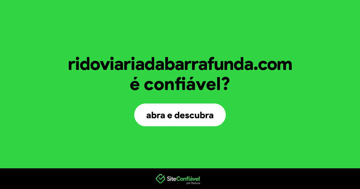 O site ridoviariadabarrafunda.com é confiável?