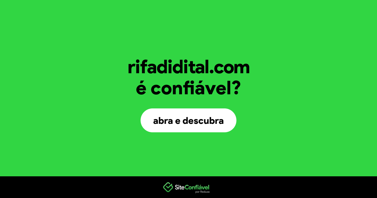 O site rifadidital.com é confiável?
