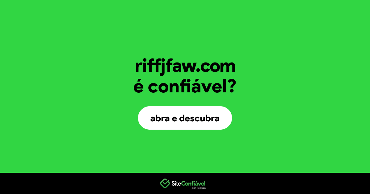 O site riffjfaw.com é confiável?