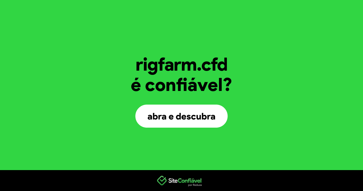 O site rigfarm.cfd é confiável?