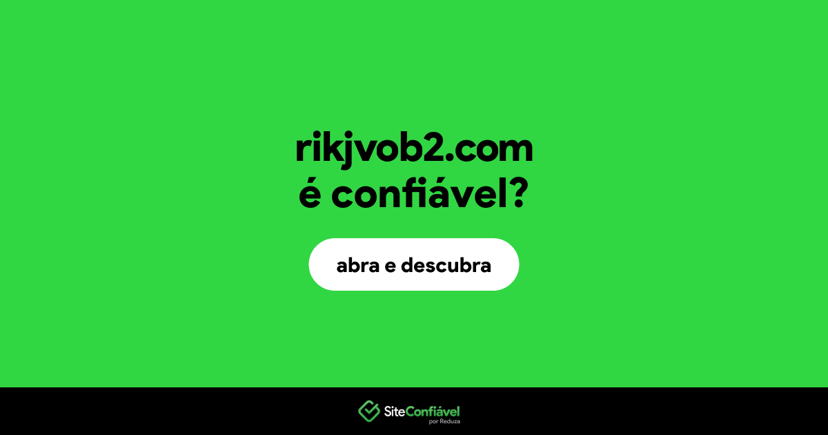 O site rikjvob2.com é confiável?