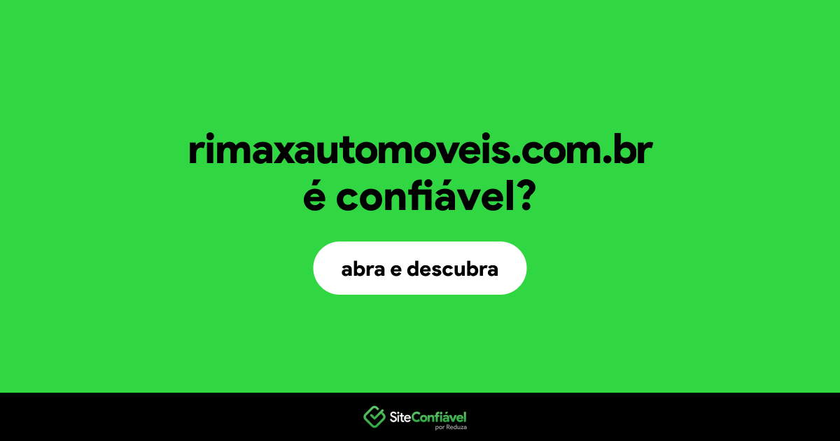 O site rimaxautomoveis.com.br é confiável?