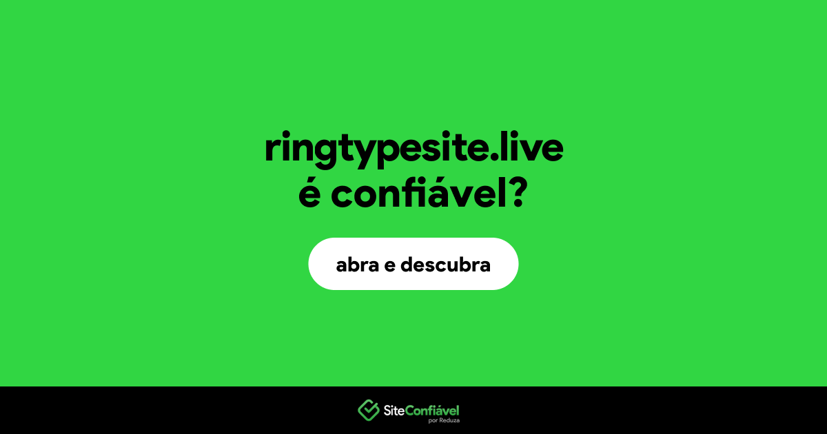 O site ringtypesite.live é confiável?