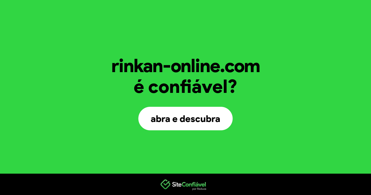 O site rinkan-online.com é confiável?