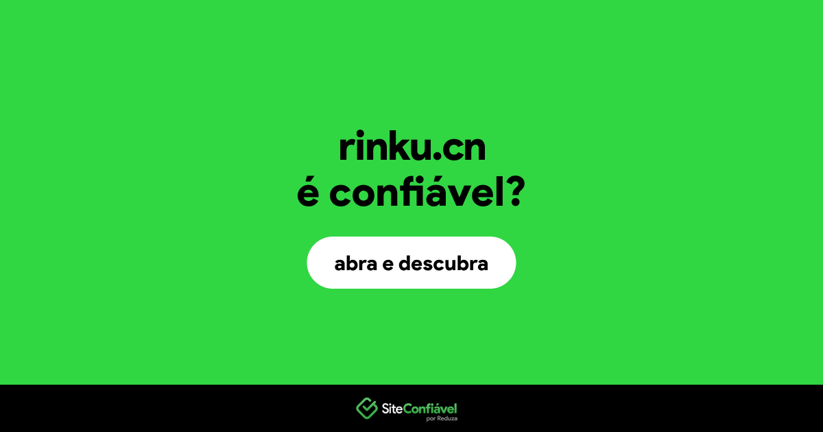 O site rinku.cn é confiável?