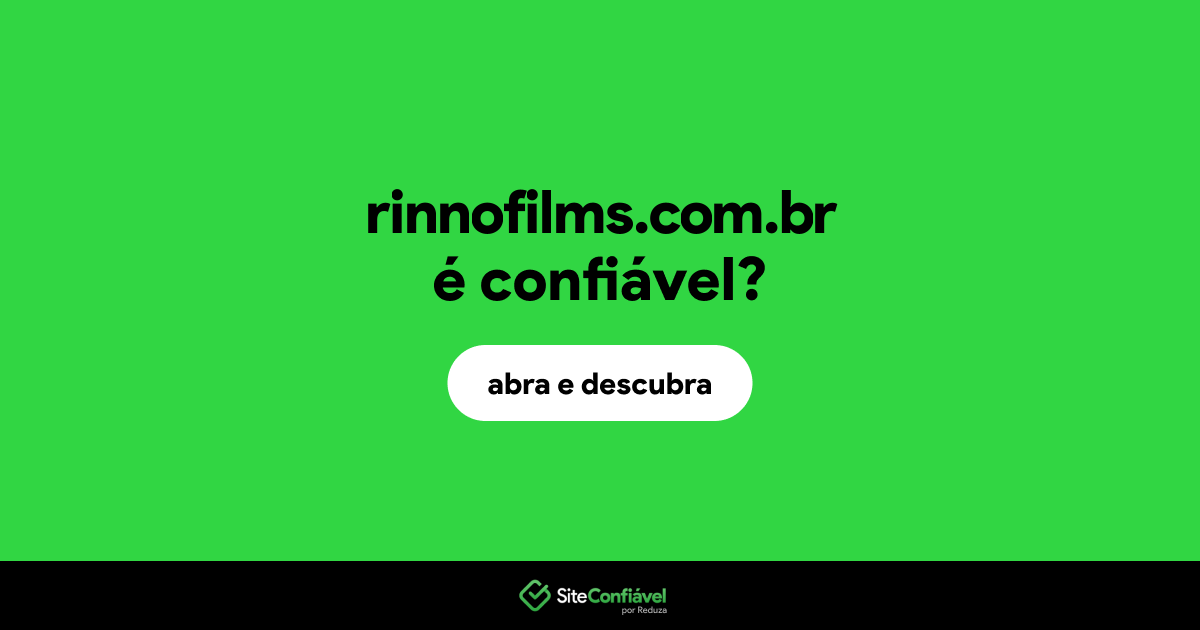 O site rinnofilms.com.br é confiável?