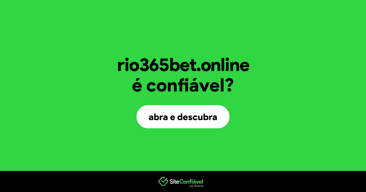 O site rio365bet.online é confiável?