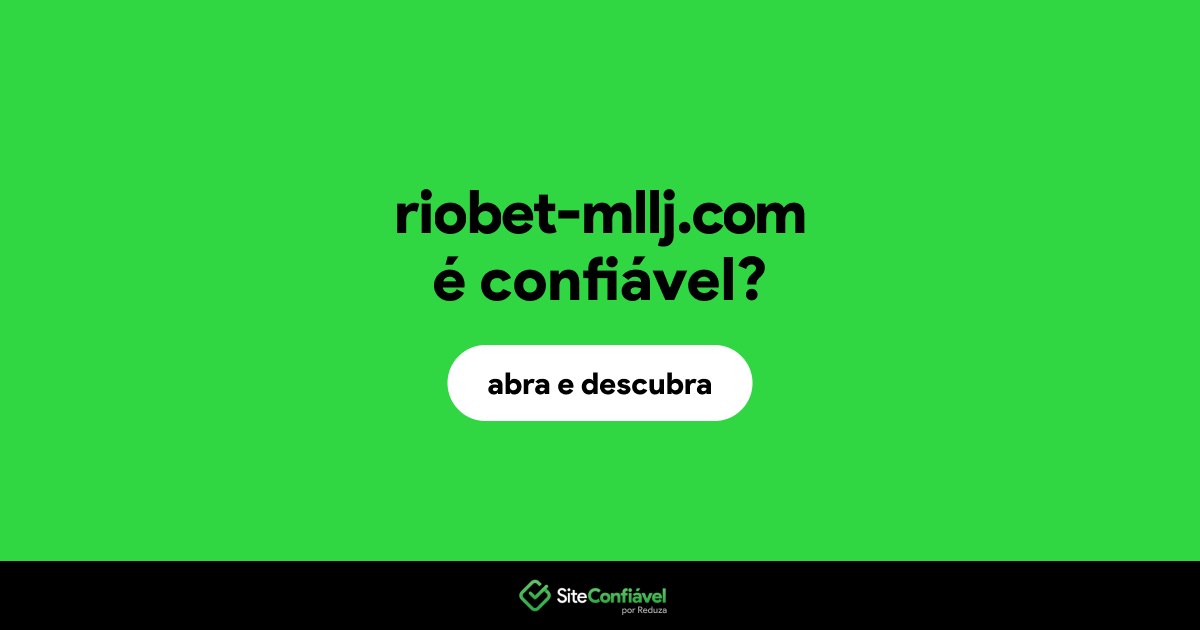O site riobet-mllj.com é confiável?