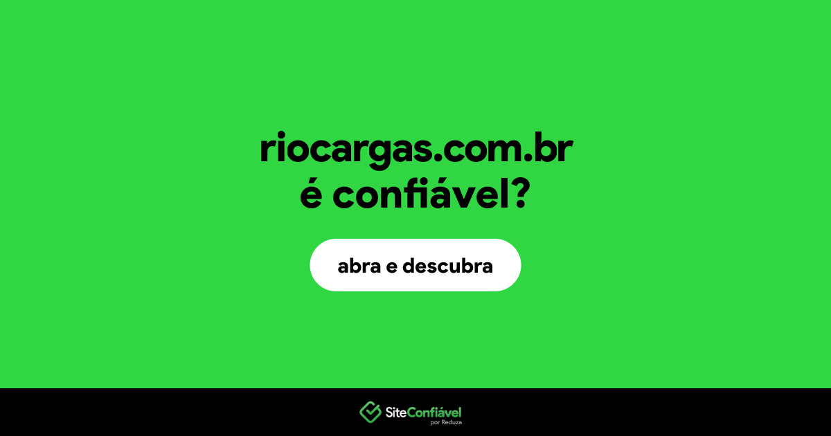 O site riocargas.com.br é confiável?