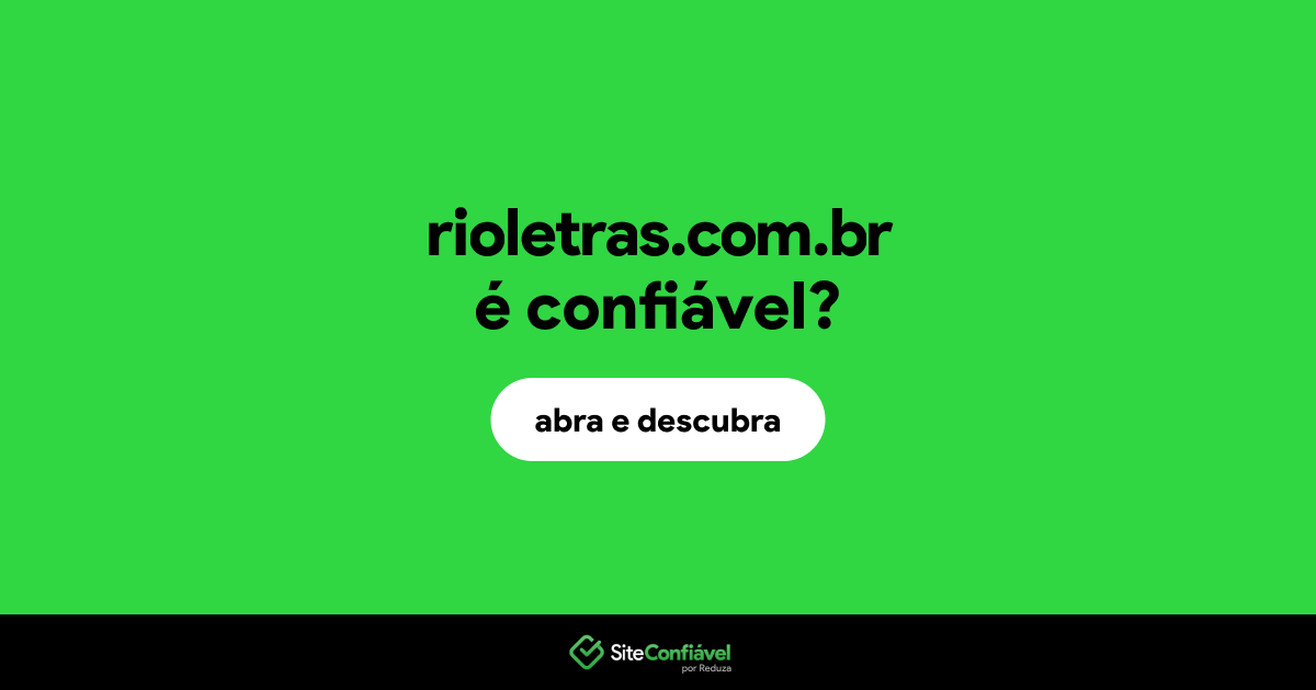 O site rioletras.com.br é confiável?