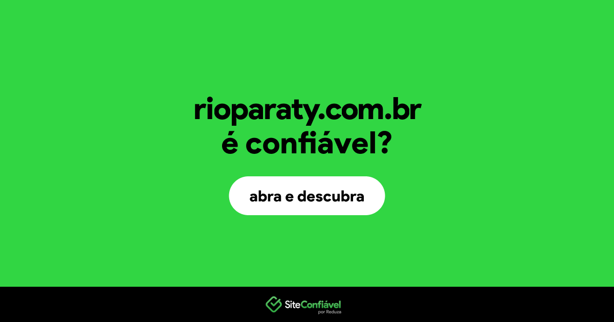 O site rioparaty.com.br é confiável?