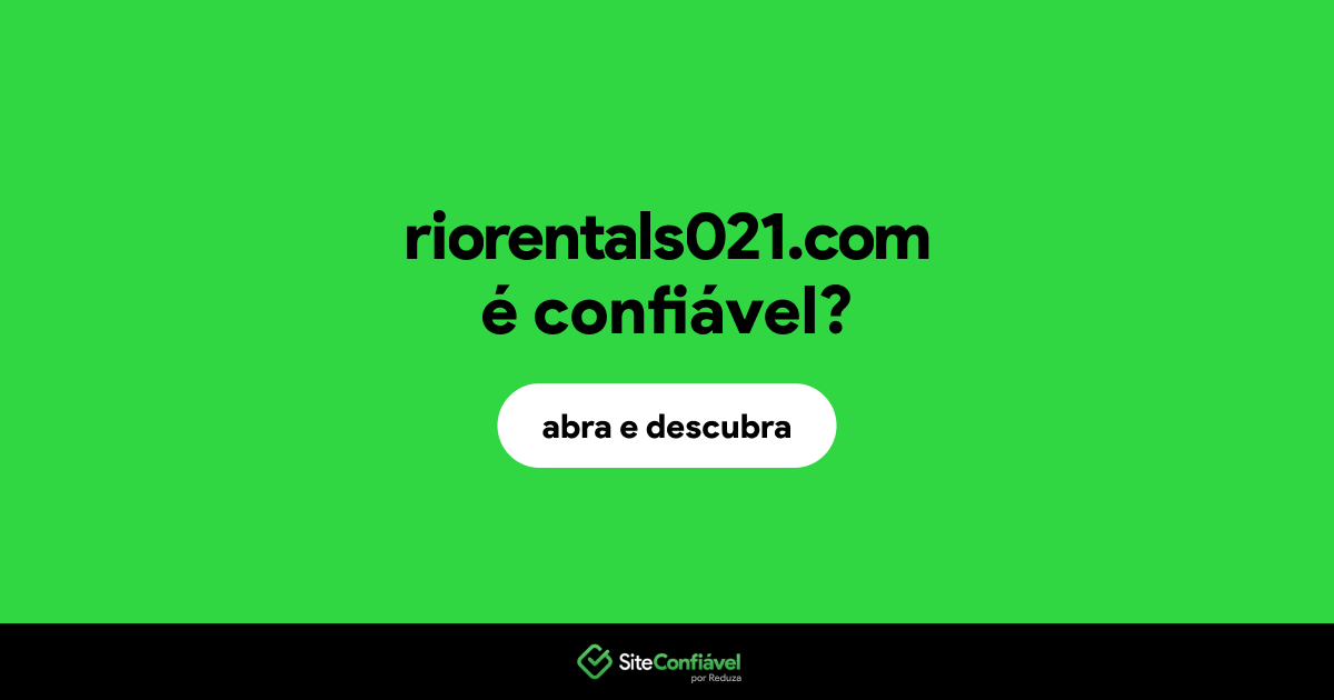 O site riorentals021.com é confiável?