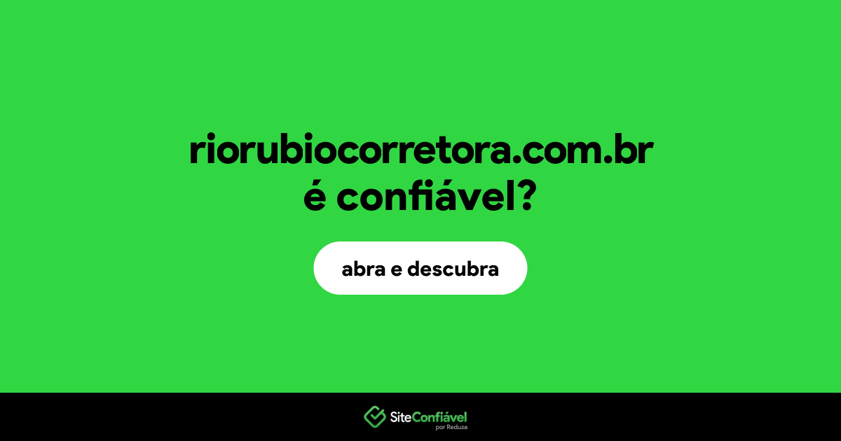 O site riorubiocorretora.com.br é confiável?