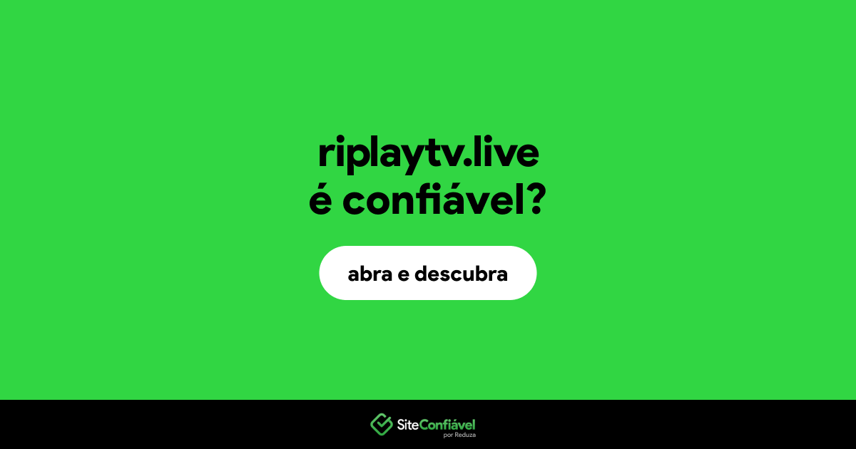 O site riplaytv.live é confiável?