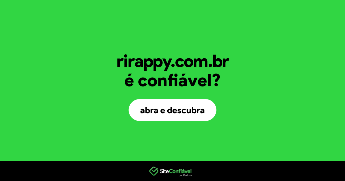O site rirappy.com.br é confiável?