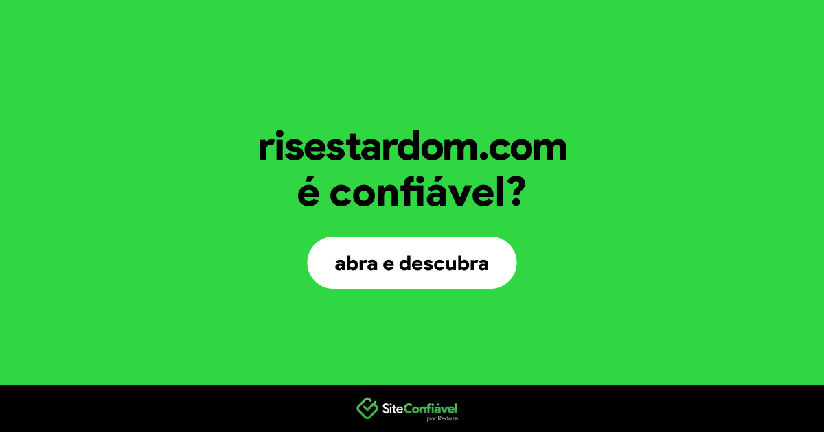 O site risestardom.com é confiável?