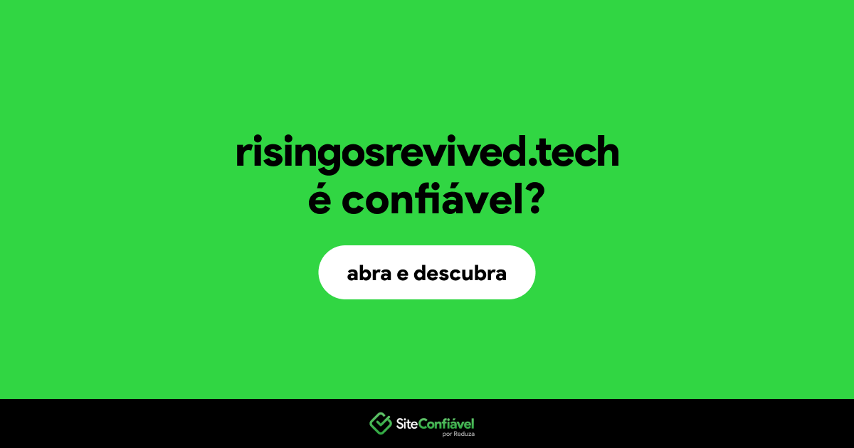 O site risingosrevived.tech é confiável?
