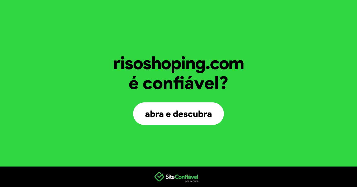 O site risoshoping.com é confiável?