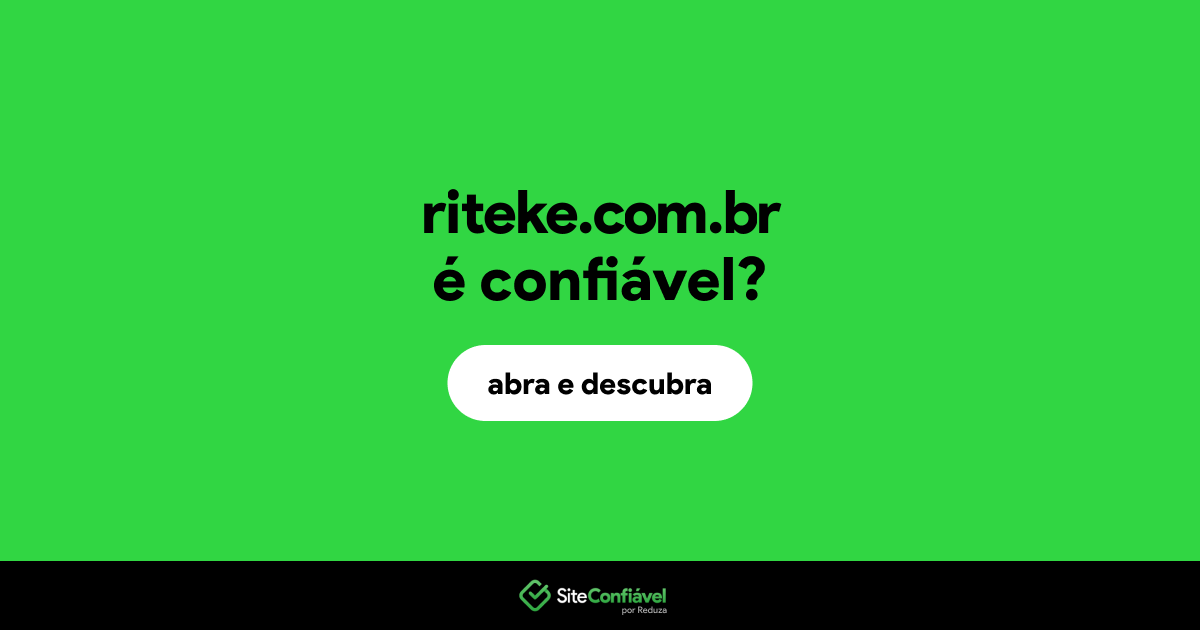 O site riteke.com.br é confiável?
