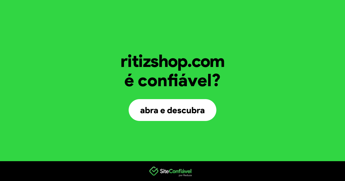 O site ritizshop.com é confiável?
