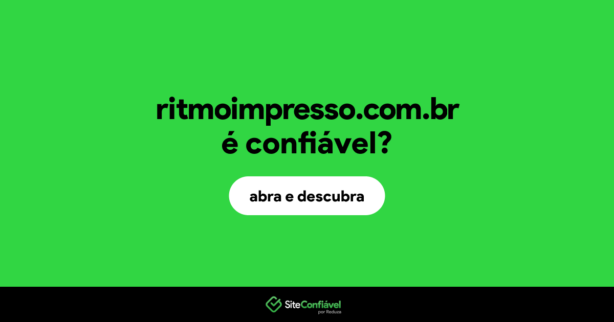 O site ritmoimpresso.com.br é confiável?