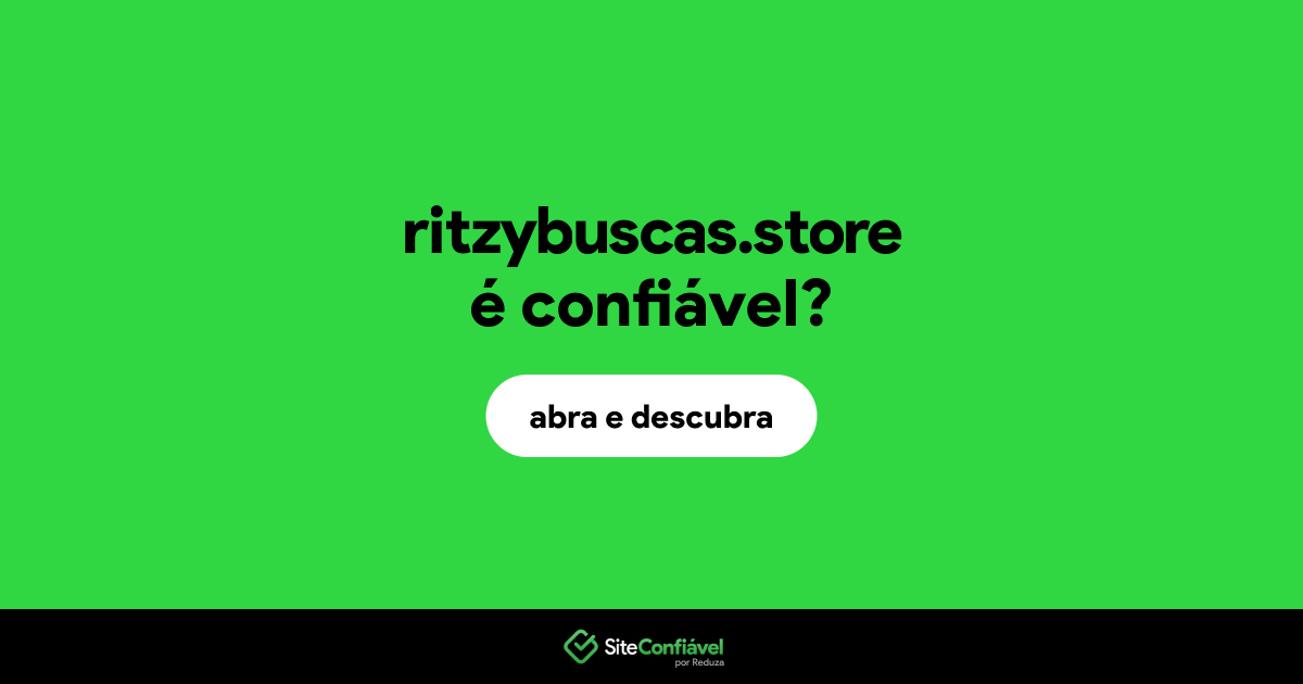 O site ritzybuscas.store é confiável?