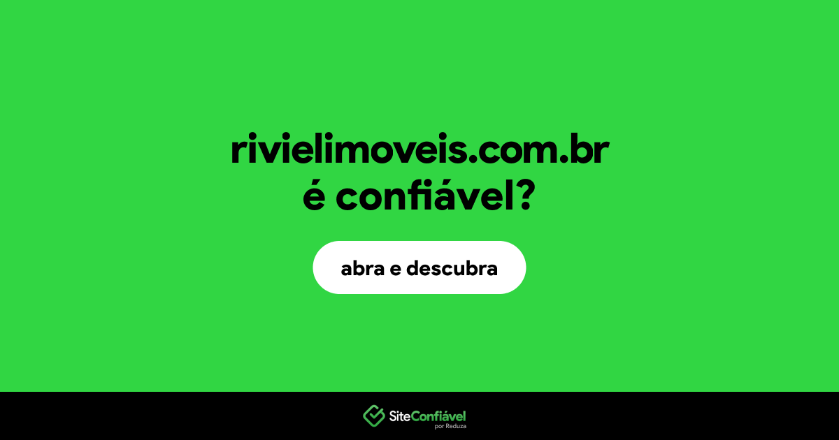 O site rivielimoveis.com.br é confiável?
