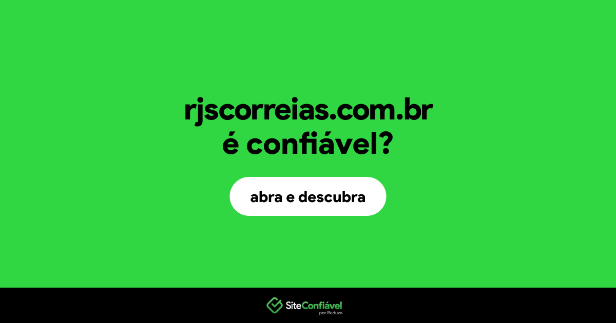O site rjscorreias.com.br é confiável?