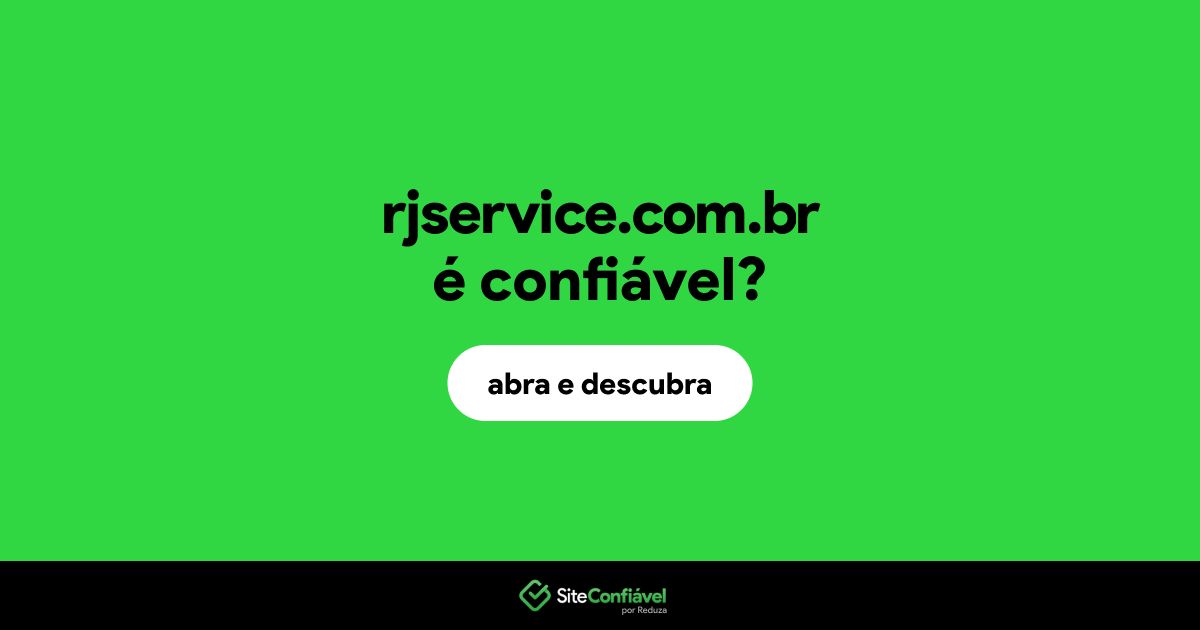 O site rjservice.com.br é confiável?