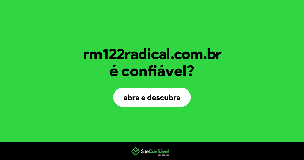 O site rm122radical.com.br é confiável?
