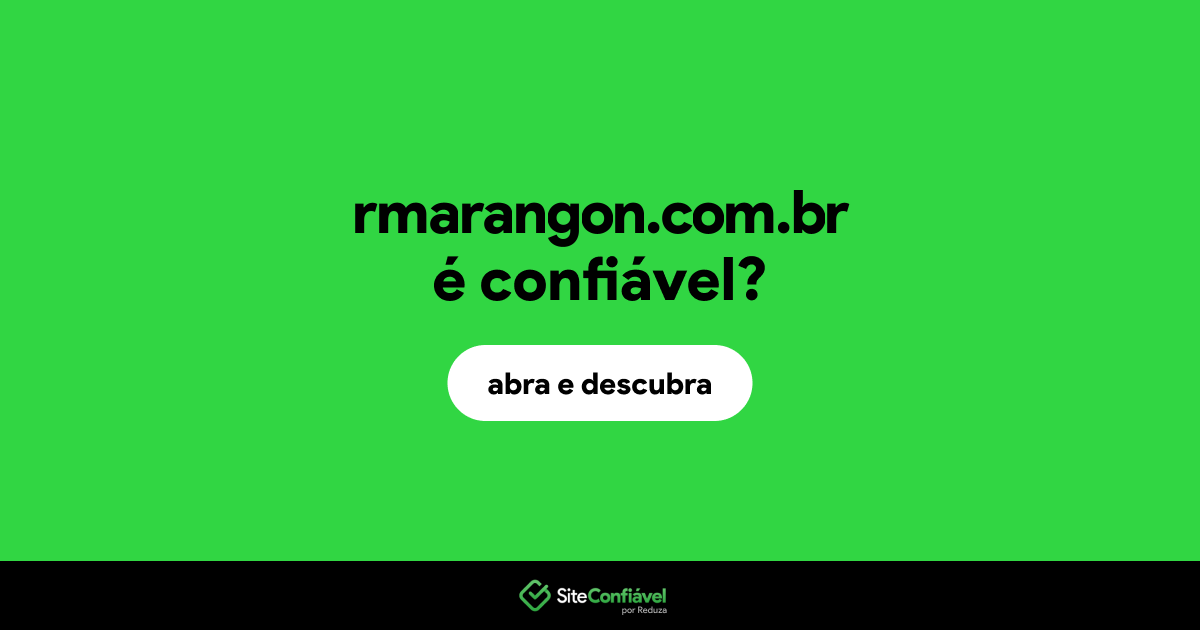 O site rmarangon.com.br é confiável?