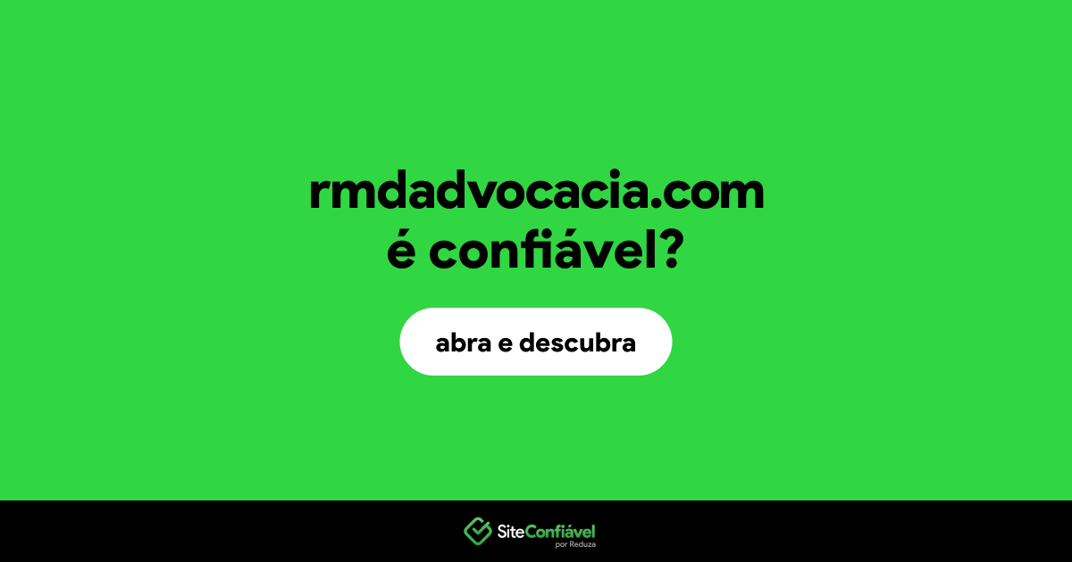 O site rmdadvocacia.com é confiável?