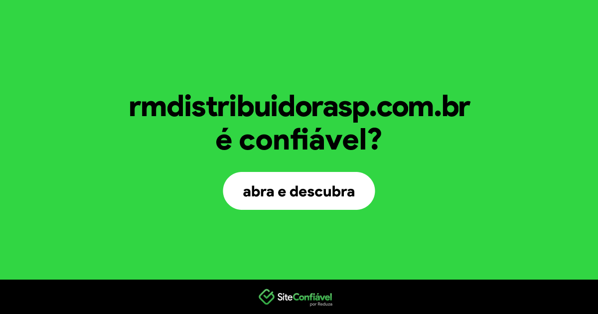O site rmdistribuidorasp.com.br é confiável?