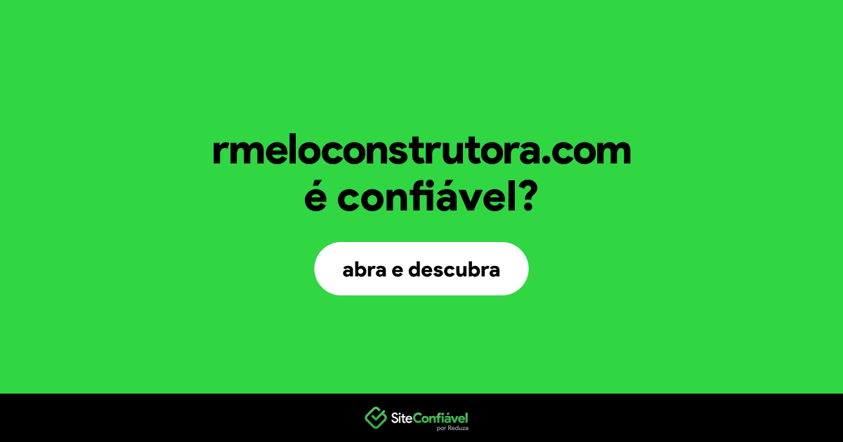 O site rmeloconstrutora.com é confiável?