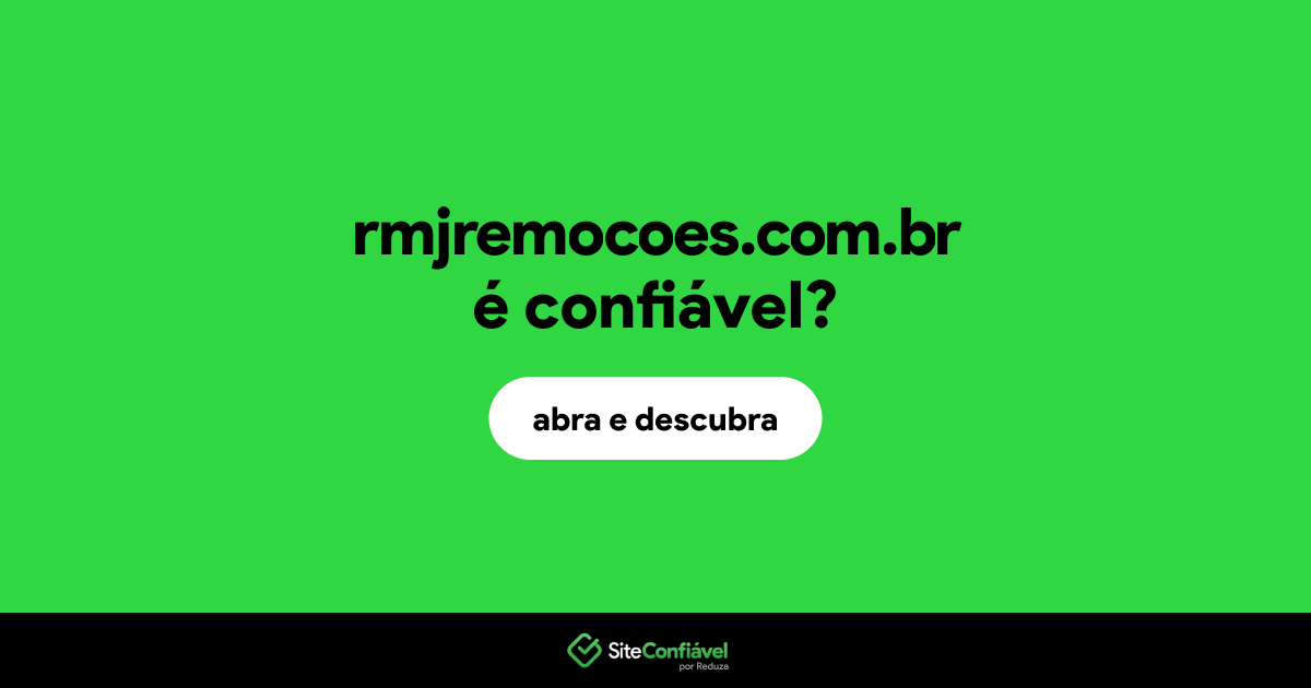 O site rmjremocoes.com.br é confiável?