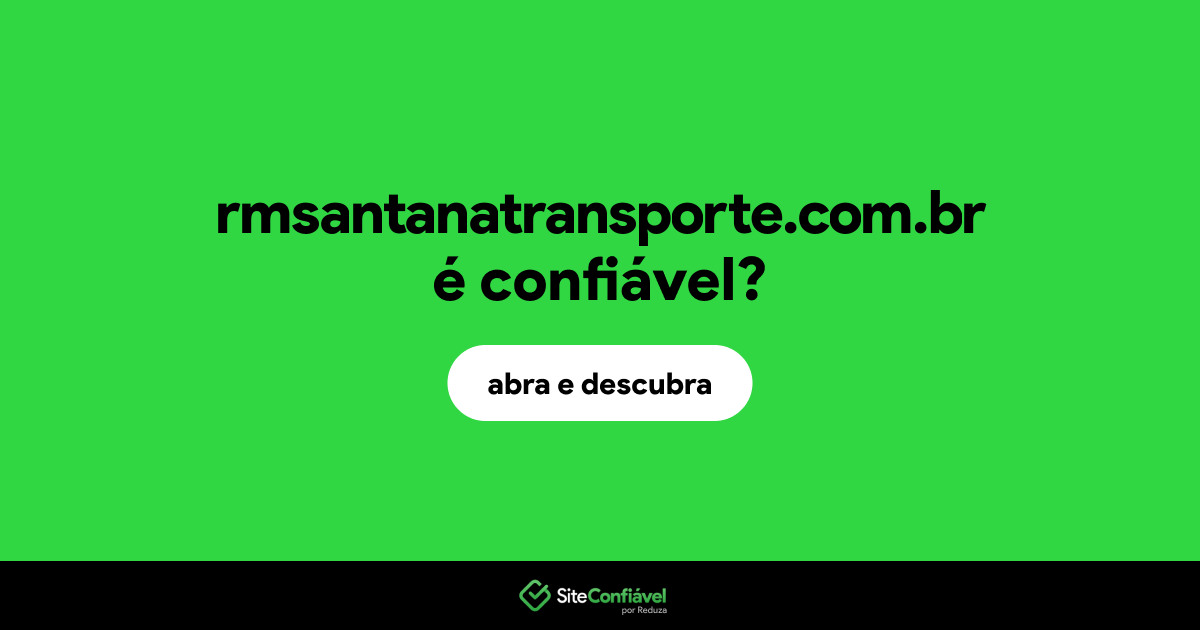 O site rmsantanatransporte.com.br é confiável?