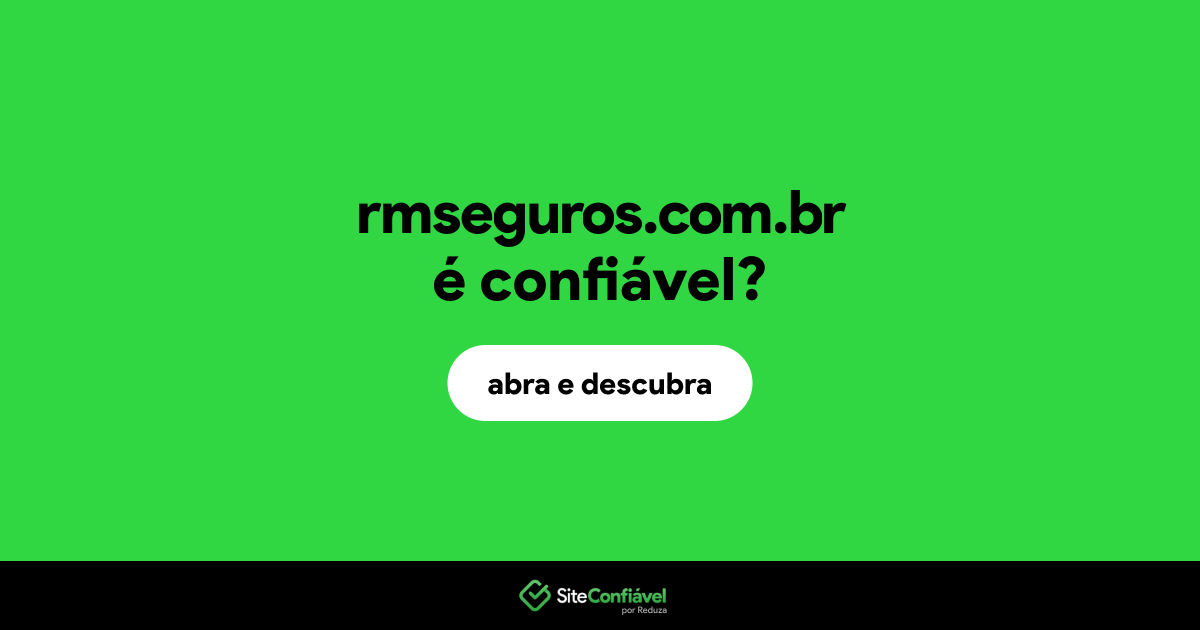 O site rmseguros.com.br é confiável?