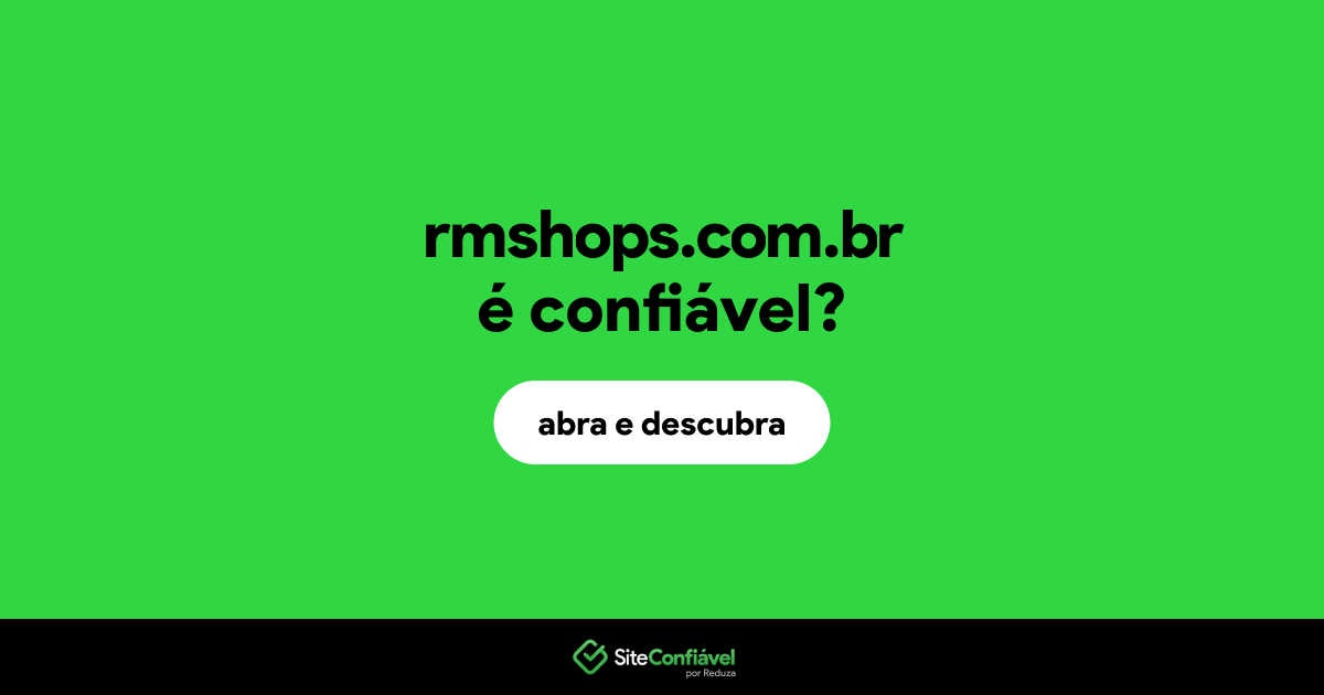 O site rmshops.com.br é confiável?