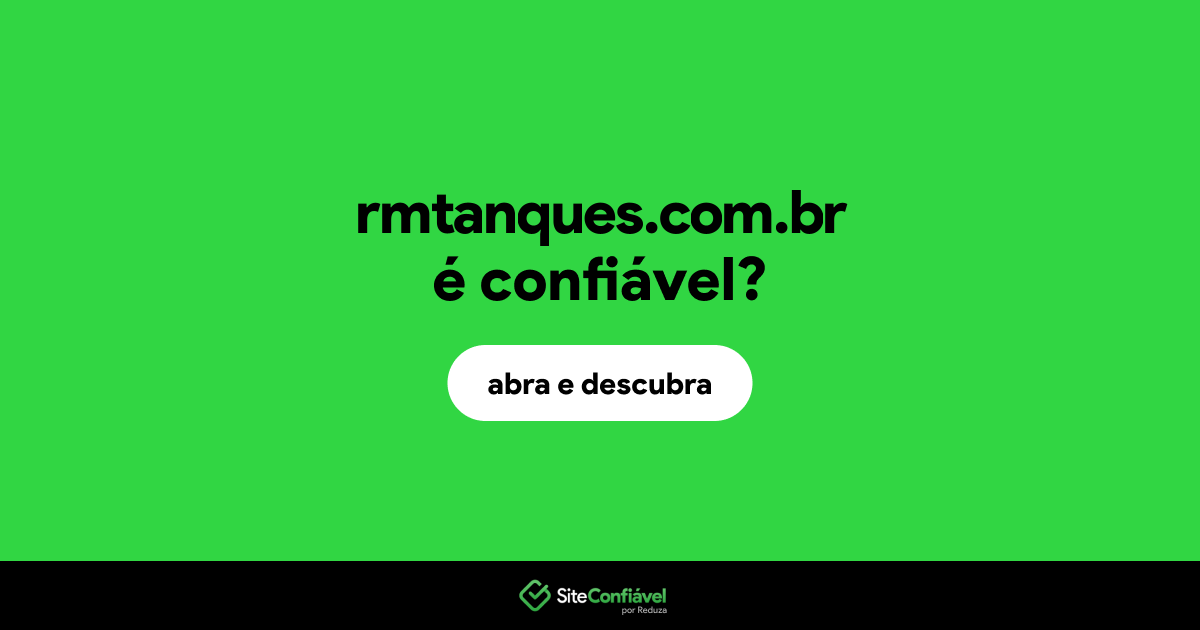 O site rmtanques.com.br é confiável?