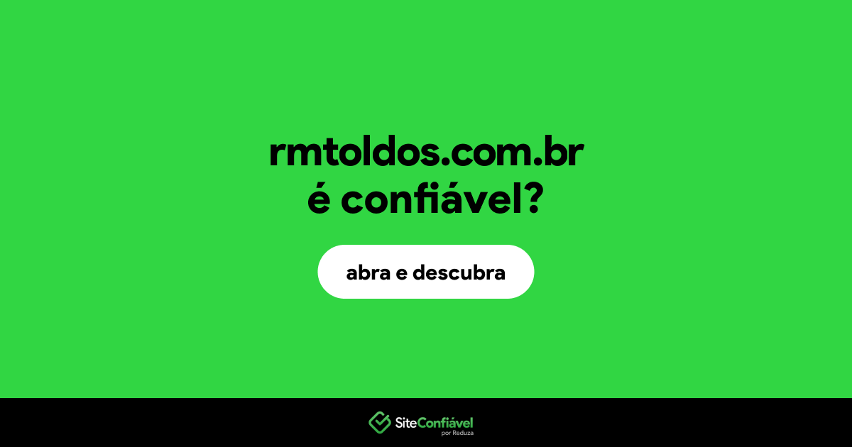 O site rmtoldos.com.br é confiável?
