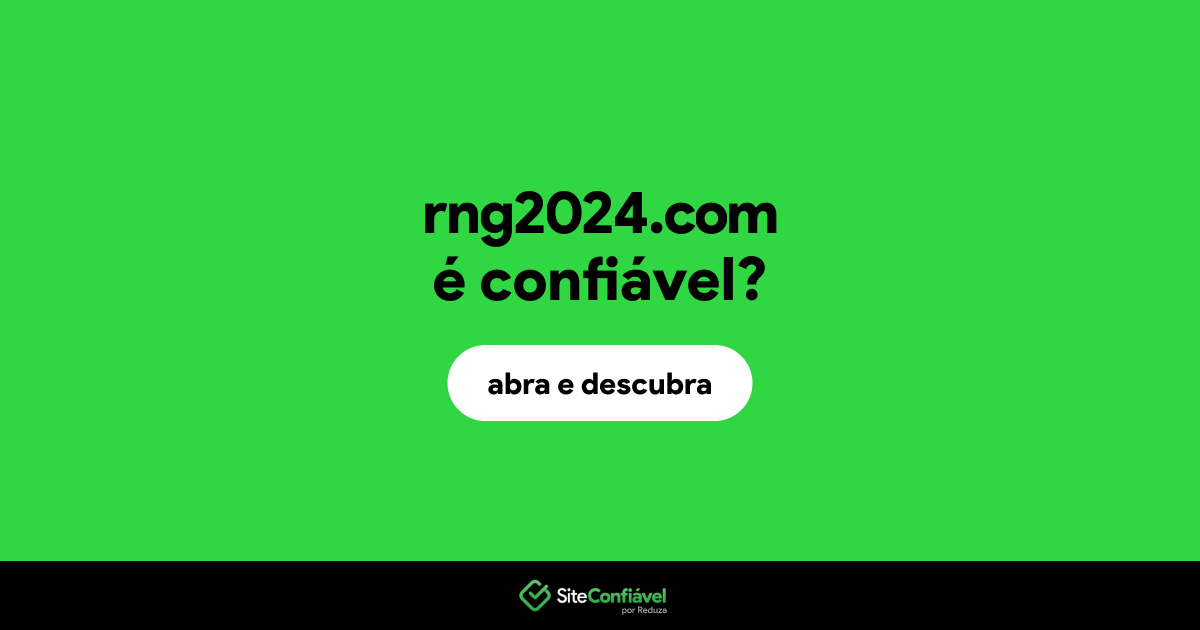 O site rng2024.com é confiável?