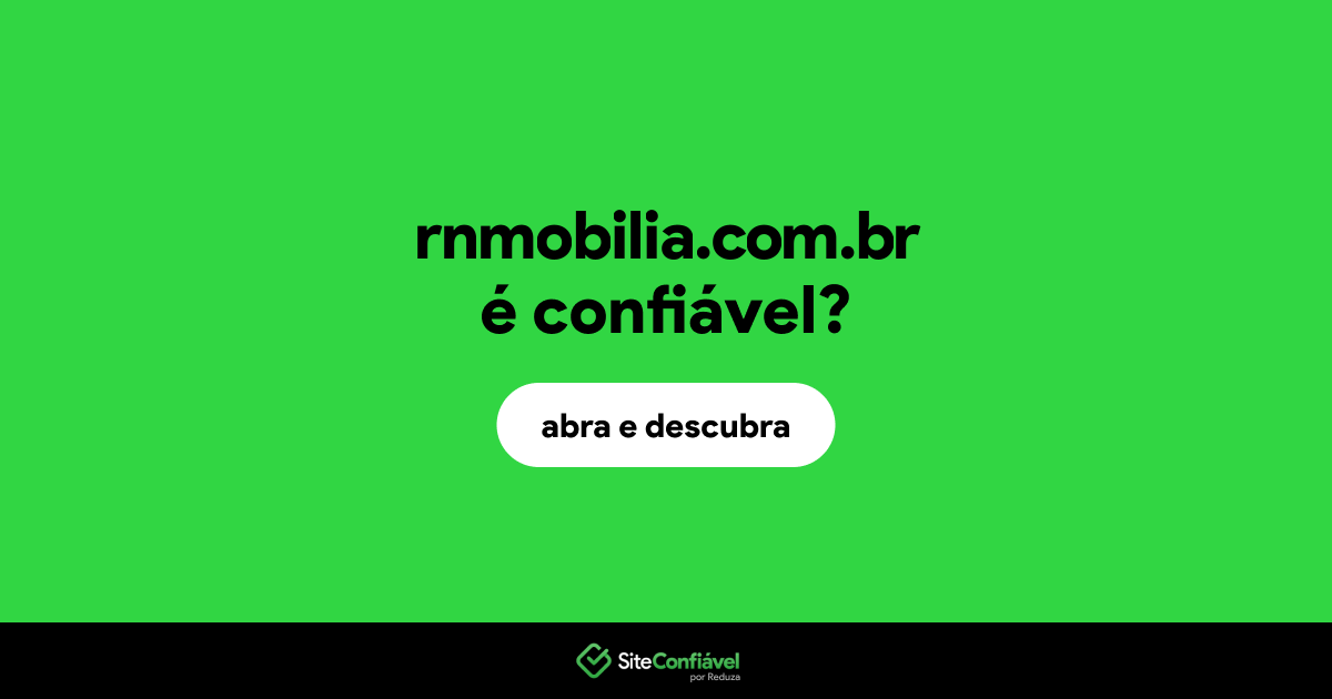 O site rnmobilia.com.br é confiável?