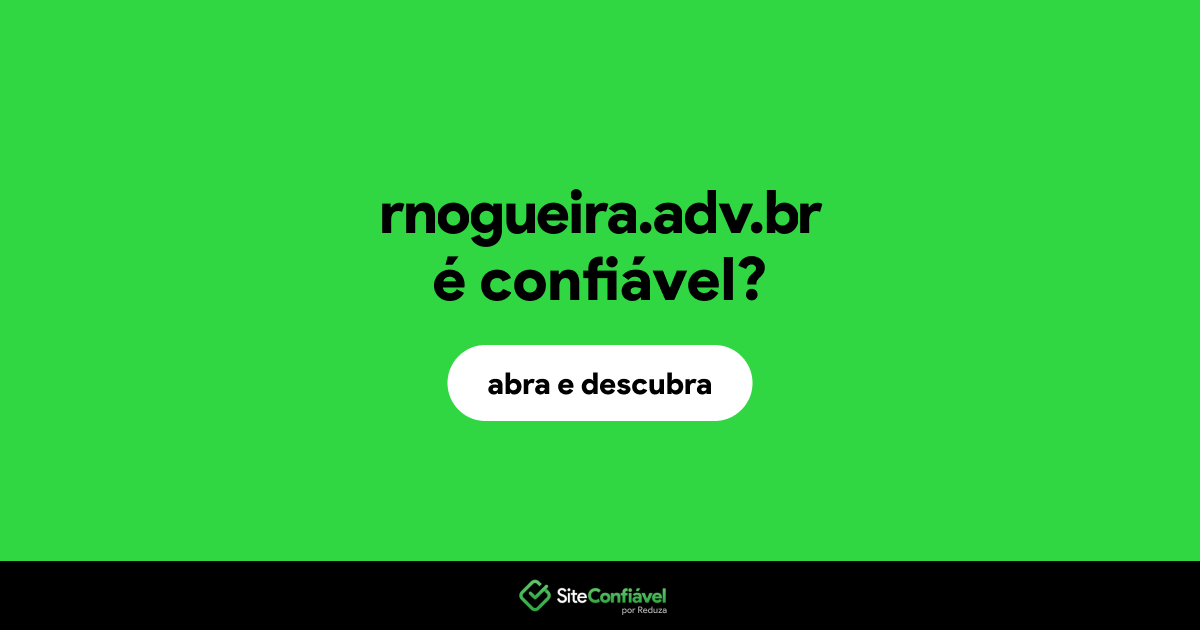 O site rnogueira.adv.br é confiável?