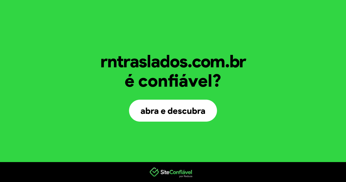 O site rntraslados.com.br é confiável?