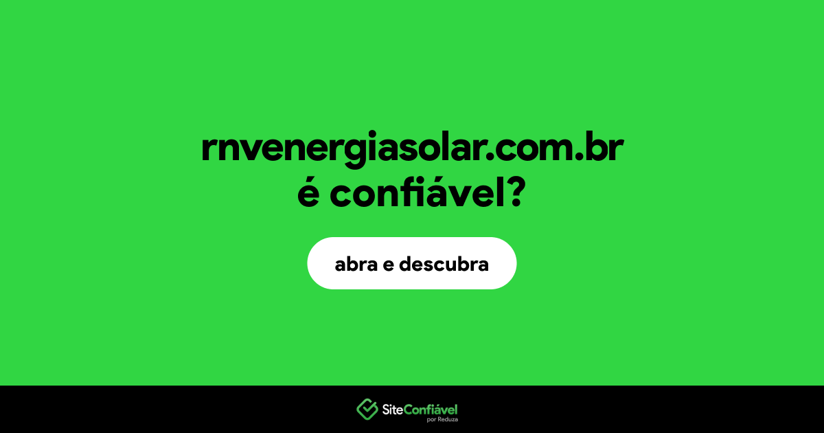O site rnvenergiasolar.com.br é confiável?