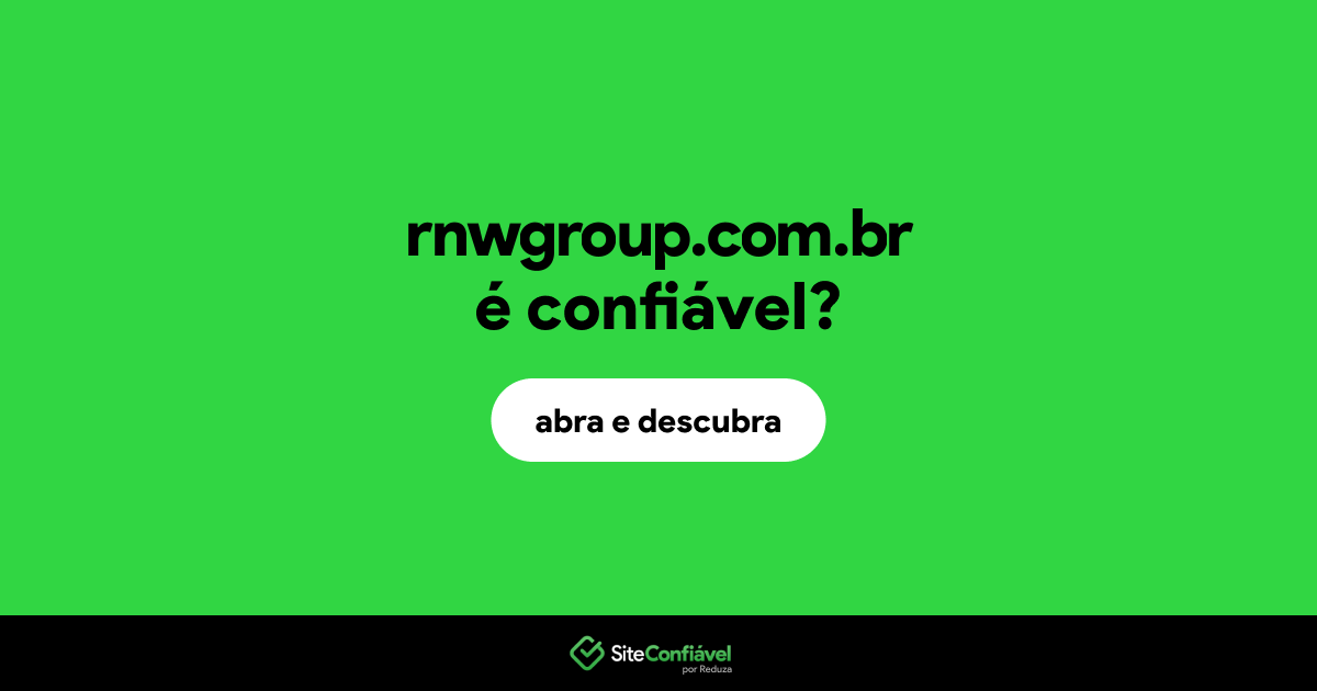 O site rnwgroup.com.br é confiável?