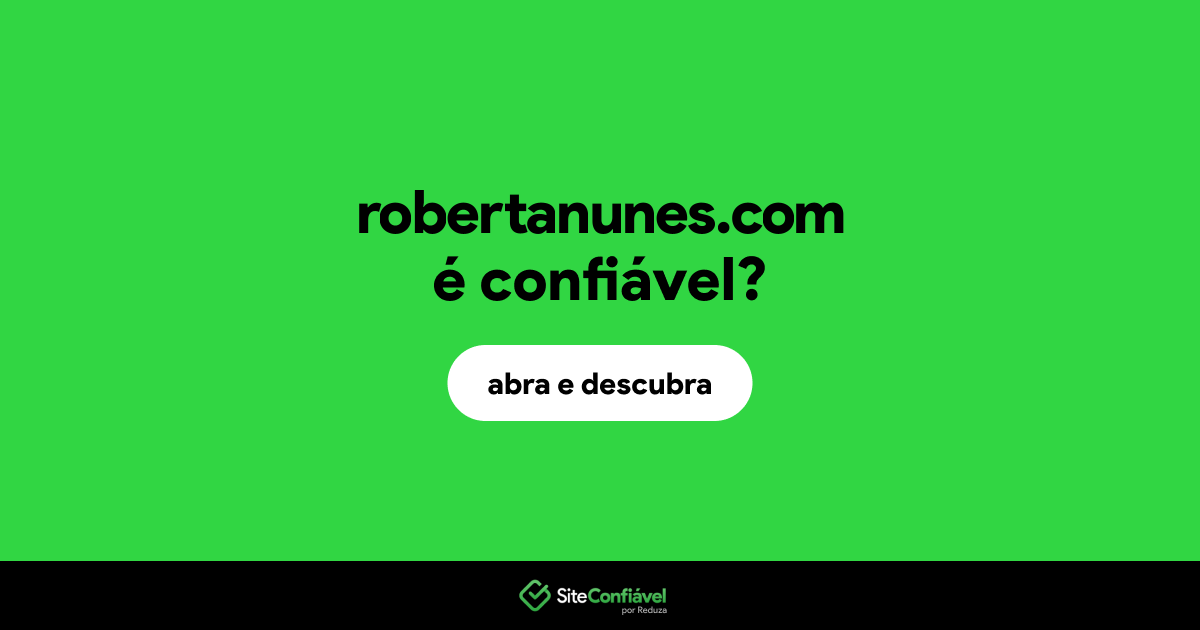 O site robertanunes.com é confiável?