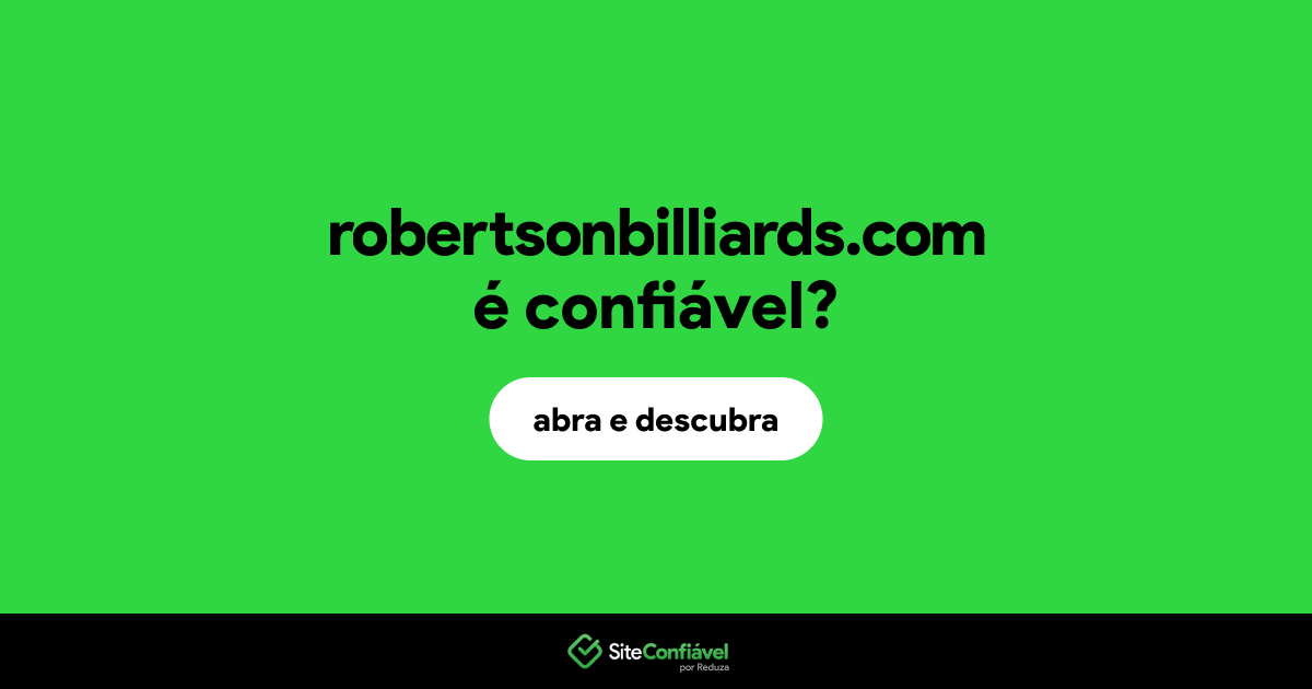 O site robertsonbilliards.com é confiável?