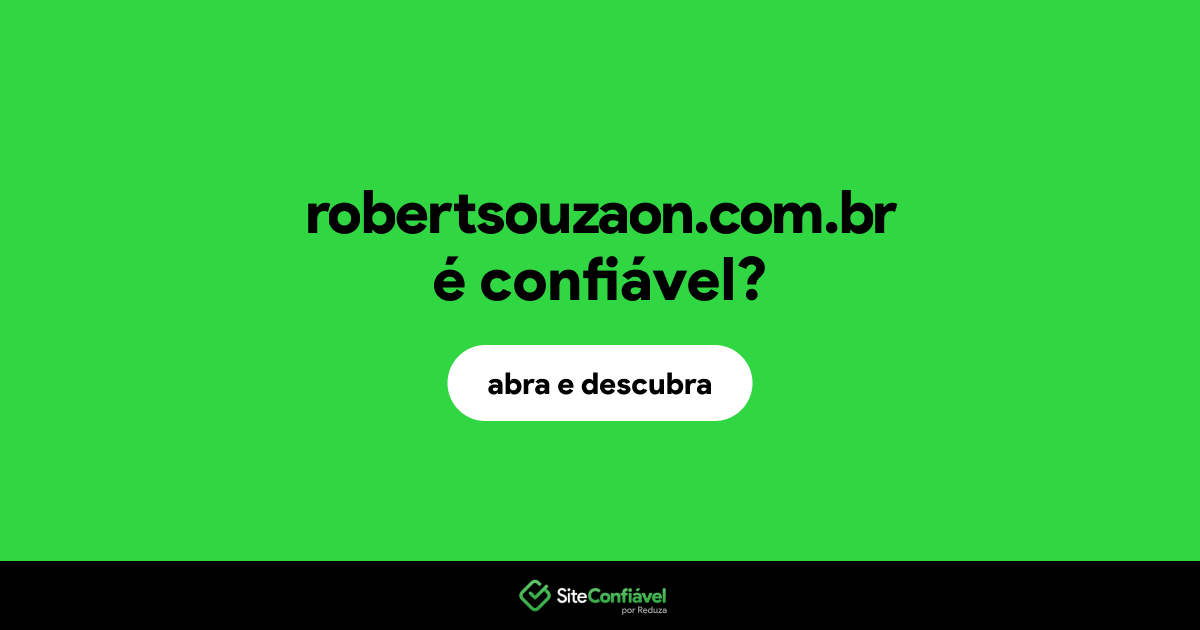 O site robertsouzaon.com.br é confiável?