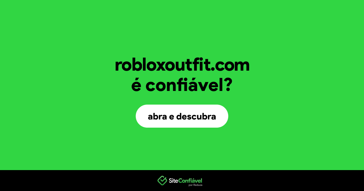 O site robloxoutfit.com é confiável?